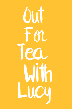 Out for tea with Lucy 